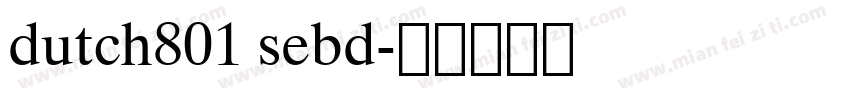 dutch801 sebd字体转换